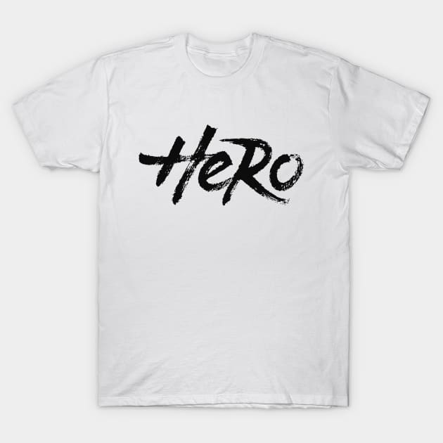 Hero T-Shirt by ZagachLetters